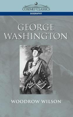 George Washington - Woodrow Wilson - cover