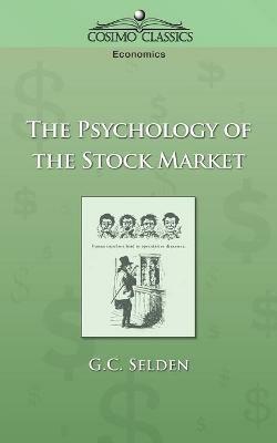 The Psychology of the Stock Market - G C Selden - cover