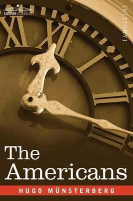 The Americans - Hugo Mnsterberg,Hugo Munsterberg - cover