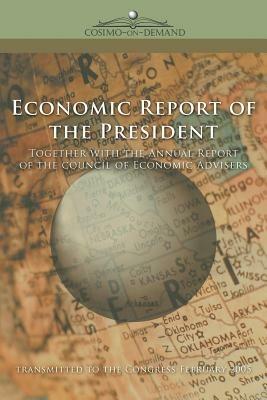 The Economic Report of the President 2005 - Pres The President of the United States - cover