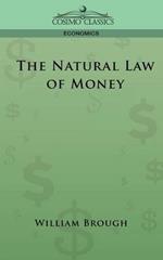The Natural Law of Money