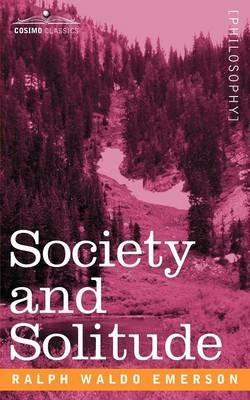 Society and Solitude - Ralph Waldo Emerson - cover