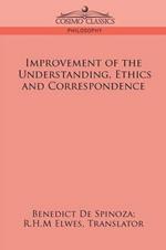 Improvement of the Understanding, Ethics and Correspondence