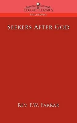 Seekers After God - F W Farrar - cover