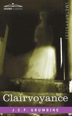 Clairvoyance - J C F Grumbine - cover