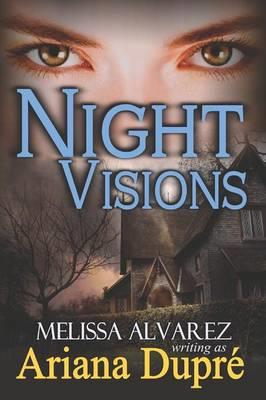 Night Visions - Melissa Alvarez,Ariana Dupre - cover