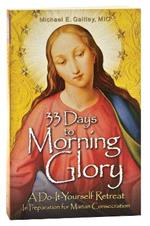 33 Days to Morning Glory: A Do-It-Yourself Retreat