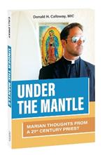Under the Mantle: Marian Thoughts from a 21st Century