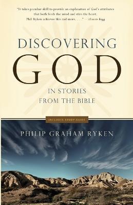 Discovering God In Stories From The Bible - Philip Graham Ryken - cover