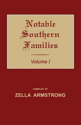 Notable Southern Families. Volume I - cover