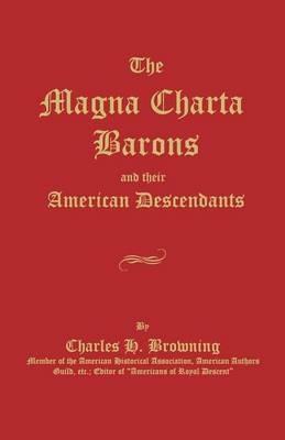 The Magna Charta Barons and Their American Descendants - Charles H Browning - cover