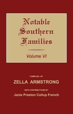 Notable Southern Families. Volume VI - cover