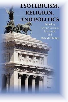 Esotericism, Religion, and Politics - cover