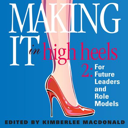 Making It in High Heels