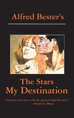 The Stars My Destination - Alfred Bester - cover