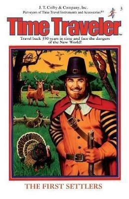 The First Settlers: (Time Traveler) - Carol Gaskin - cover
