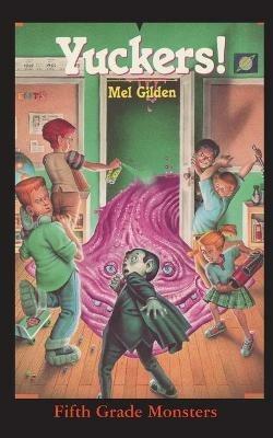 Yuckers!: What Smells Like Cotton Candy and Goes Thump, Thump, Thump? - Mel Gilden - cover