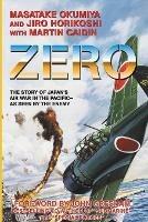 Zero: The Story of Japan's Air War in the Pacific -- As Seen by the Enemy