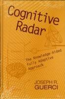 Cognitive Radar: The Knowledge-Aided Fully Adaptive Approach