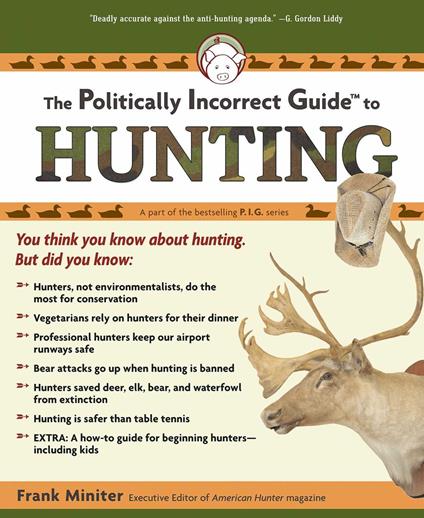 Politically Incorrect Guide to Hunting