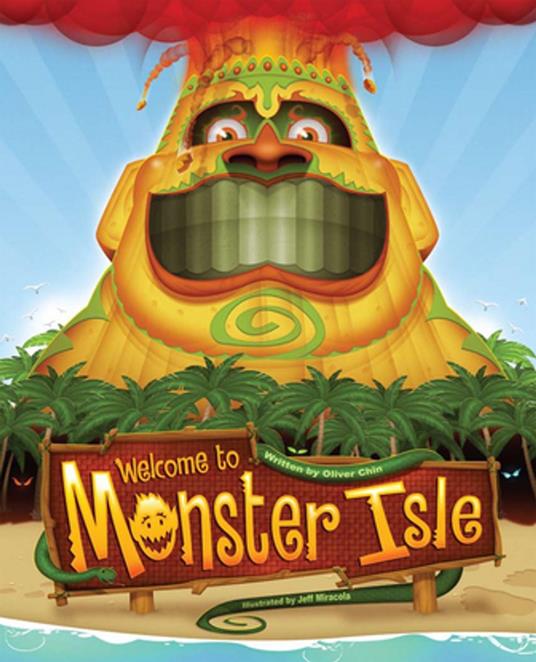Welcome to Monster Isle - Oliver Chin,Jeff Miracola - ebook