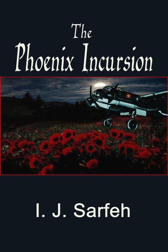 The Phoenix Incursion - I.J. Sarfeh - ebook
