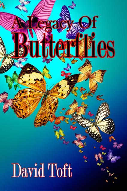 A Legacy of Butterflies