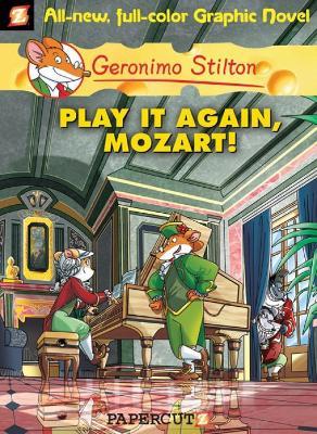 Geronimo Stilton Graphic Novels Vol. 8: Play It Again, Mozart - Geronimo Stilton - cover