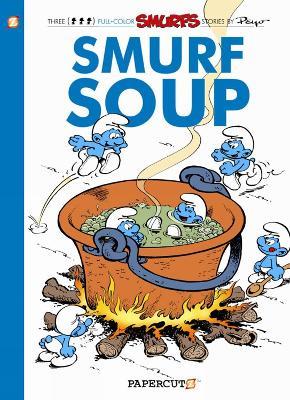 The Smurfs #13: Smurf Soup - Peyo,Yvan Delporte - cover