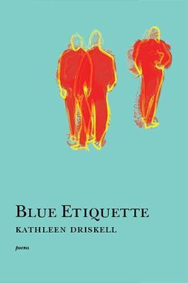 Blue Etiquette - Kathleen Driskell - cover
