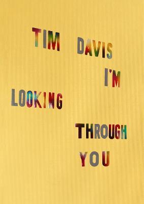 Tim Davis: I'm Looking Through You - Tim Davis - cover
