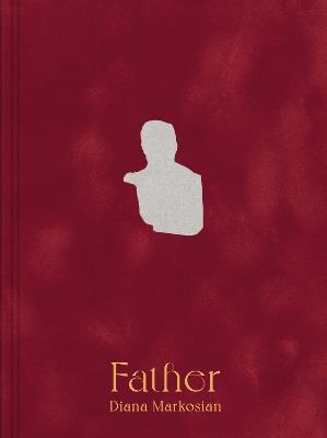 Diana Markosian: Father - cover