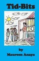 Tid-Bits - Maureen Anaya - cover