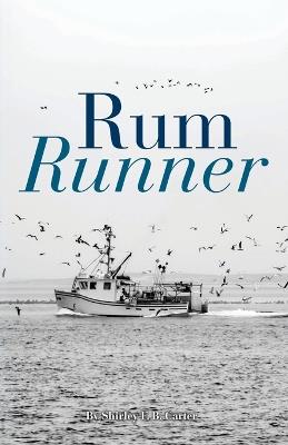 Rum Runner - Shirley F B Carter - cover