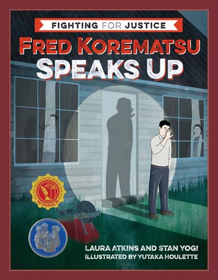 Fred Korematsu Speaks Up - Laura Atkins,Stan Yogi,Yutaka Houlette - ebook