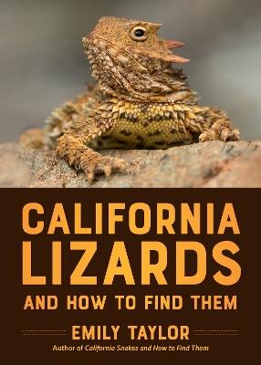 California Lizards and How to Find Them - Emily Taylor - cover