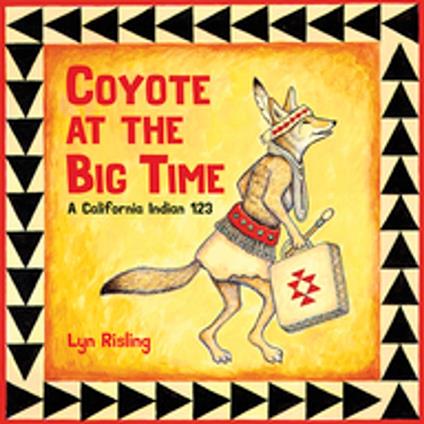 Coyote at the Big Time - Lyn Risling - ebook