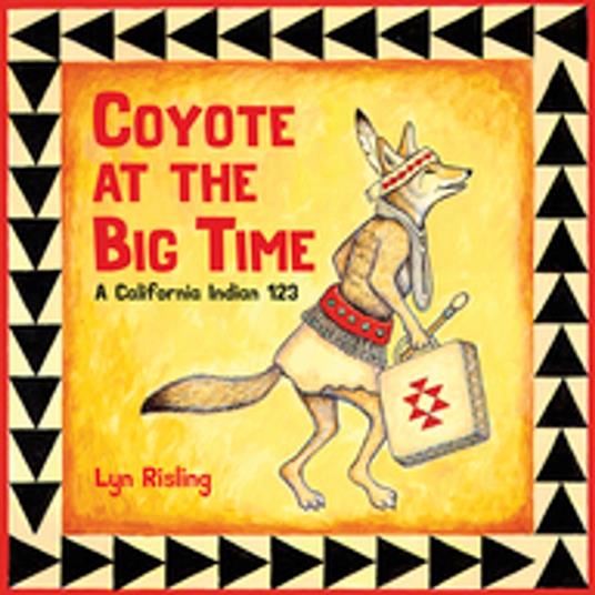 Coyote at the Big Time - Lyn Risling - ebook