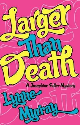 Larger Than Death - Lynne Murray - cover