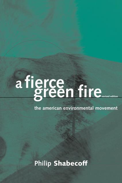 A Fierce Green Fire