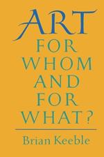 Art: For Whom and for What?
