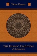The Islamic Tradition: An Introduction