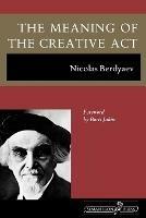 The Meaning of the Creative Act