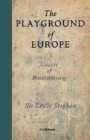 The Playground of Europe - Leslie Stephen - cover