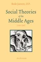 Social Theories of the Middle Ages (1200-1500)