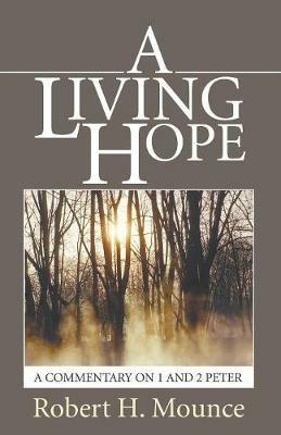 A Living Hope - Robert H Mounce - cover