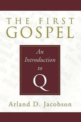 The First Gospel - Arland D Jacobson - cover