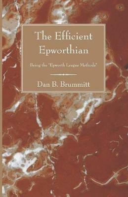 The Efficient Epworthian - Dan B Brummitt - cover