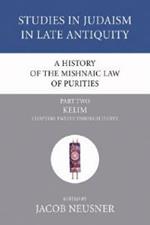 A History of the Mishnaic Law of Purities, Part 2