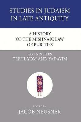 A History of the Mishnaic Law of Purities, Part 19 - cover